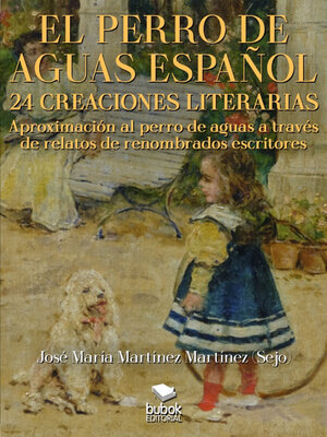 cover image of El perro de aguas español--24 creaciones literarias